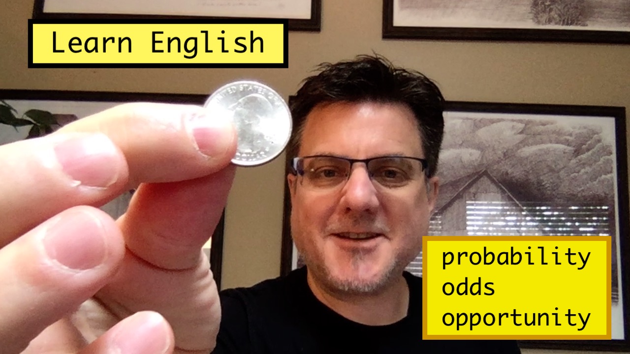 English With English Video 010 Probability Vs Opportunity